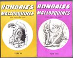 Rondallas Mallorquinas (rondaies mallorquines) son cuentos de la isla de Mallorca